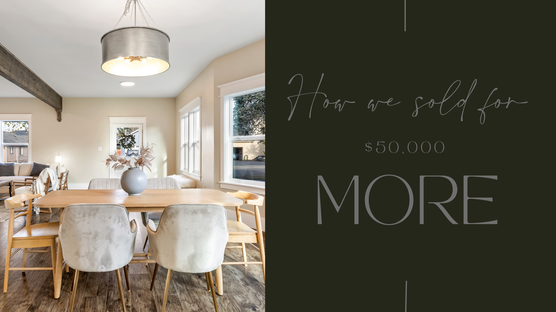 How We Sold the Home for $50,000 more